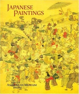 Japanese Paintings In The Ashmolean Museum, Oxford 0834805421 Book Cover