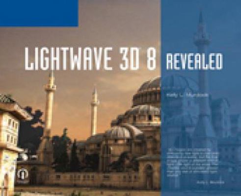 Lightwave 3D 8 Revealed 1592005829 Book Cover