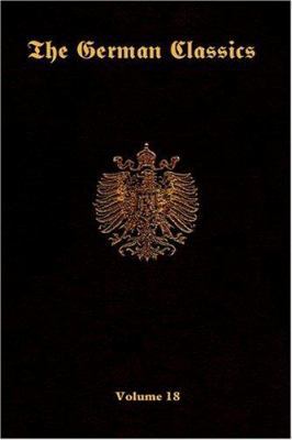 The German Classics -Volume 18 1931839859 Book Cover