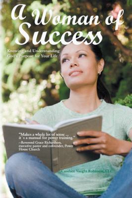 A Woman of Success: Knowing and Understanding G... 151272355X Book Cover