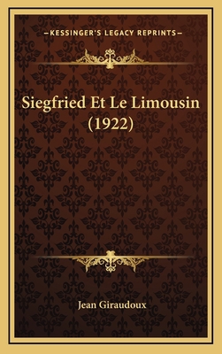 Siegfried Et Le Limousin (1922) [French] 1167877586 Book Cover