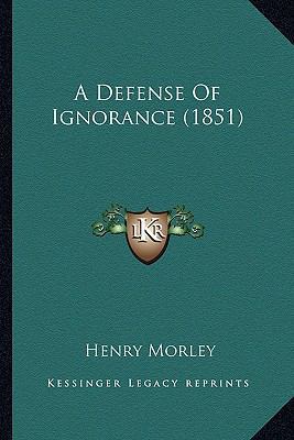 A Defense Of Ignorance (1851) 1164522965 Book Cover