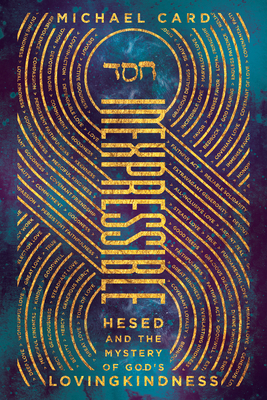 Inexpressible: Hesed and the Mystery of God's L... 0830845496 Book Cover
