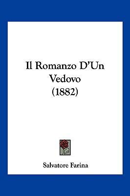 Il Romanzo D'Un Vedovo (1882) [Italian] 1161207171 Book Cover