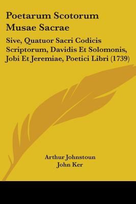 Poetarum Scotorum Musae Sacrae: Sive, Quatuor S... 1104457814 Book Cover