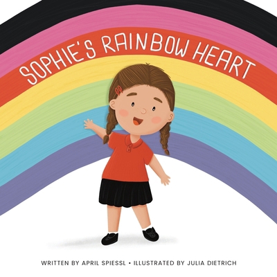 Sophie's Rainbow Heart 1764335805 Book Cover