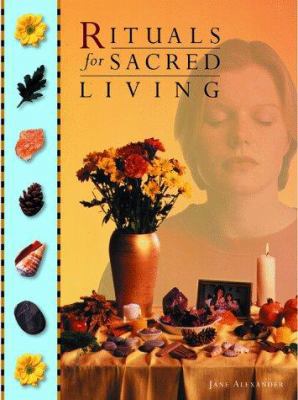 Rituals for Sacred Living: Tapping the Infinite... 0806970936 Book Cover