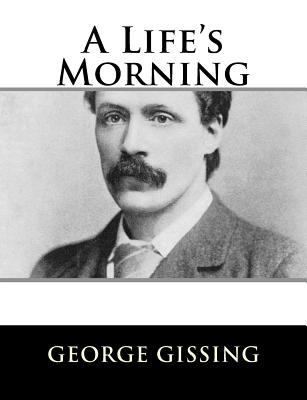 A Life's Morning 1984046233 Book Cover