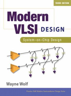 Modern VLSI Design: System-on-Chip Design (3rd ... 0130619701 Book Cover