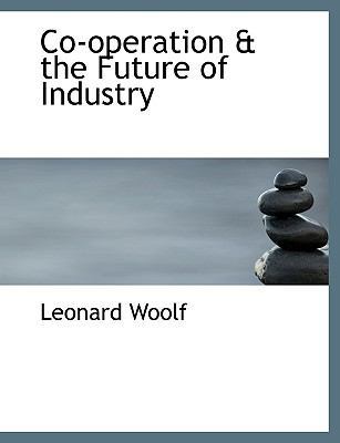 Co-Operation & the Future of Industry 1116881640 Book Cover