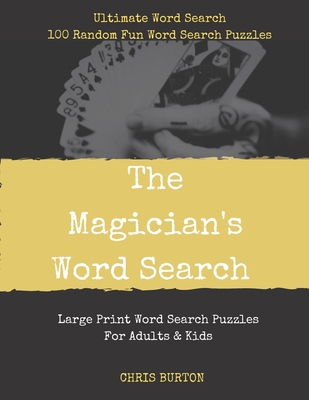 The Magician's Word Search: Ultimate Word Searc... [Large Print] 1080950990 Book Cover