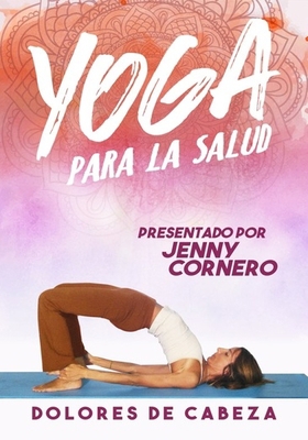 Yoga for Health: Headaches B07WDDMBW5 Book Cover