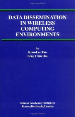Data Dissemination in Wireless Computing Enviro... 0792378660 Book Cover