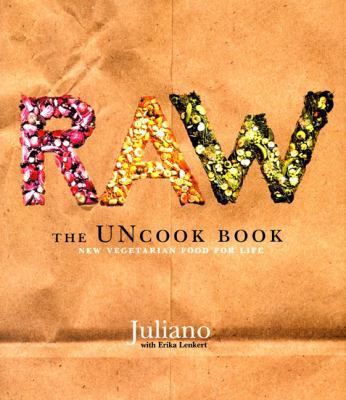 Raw: The Uncook Book: New Vegetarian Food for Life B006772BGG Book Cover