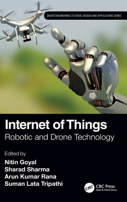 Internet of Things: Robotic and Drone Technology 0367754533 Book Cover