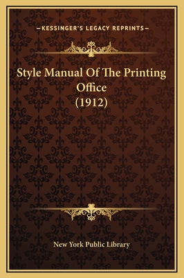 Style Manual Of The Printing Office (1912) 1169232094 Book Cover