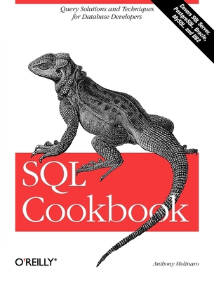 SQL Cookbook: Query Solutions and Techniques fo... 0596009763 Book Cover