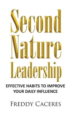 Second Nature Leadership 1662412665 Book Cover
