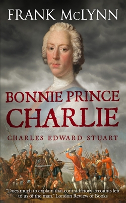 Bonnie Prince Charlie: Charles Edward Stuart B088T5S6CX Book Cover