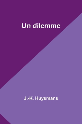 Un dilemme [French] 9357951733 Book Cover