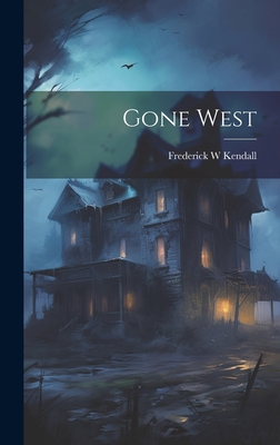 Gone West 1020900903 Book Cover