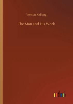 The Man and His Work 3752321598 Book Cover