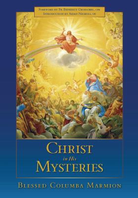 Christ in His Mysteries by Blessed Columba Marm... 0972598197 Book Cover