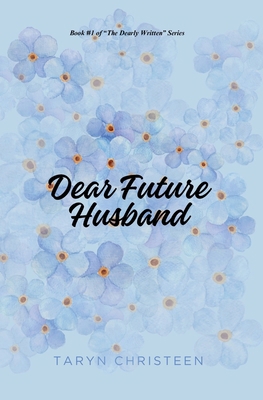 Dear Future Husband B0FGJ97RGV Book Cover