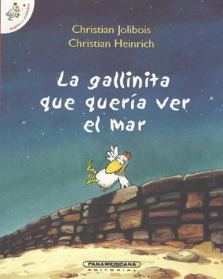 La Gallinita Que Queria Ver el Mar [Spanish] 9583023558 Book Cover