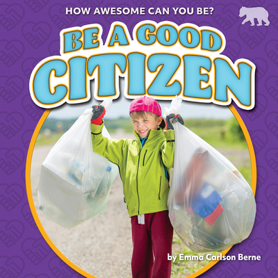 Be a Good Citizen B0BHC4G8VX Book Cover