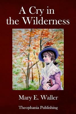 A Cry in the Wilderness 1981342893 Book Cover