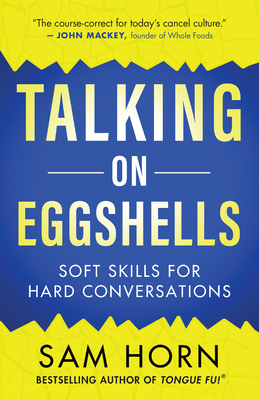 Talking on Eggshells: Soft Skills for Hard Conv... 1608688496 Book Cover