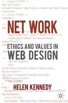 Net Work: Ethics and Values in Web Design 0230231373 Book Cover