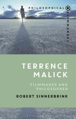 Terrence Malick: Filmmaker and Philosopher 1350063630 Book Cover