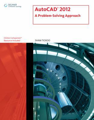 AutoCAD 2012: A Problem Solving Approach 1111648506 Book Cover
