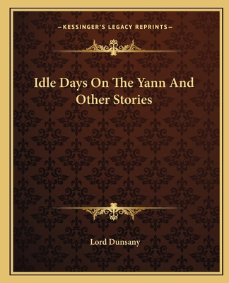 Idle Days On The Yann And Other Stories 1162667206 Book Cover