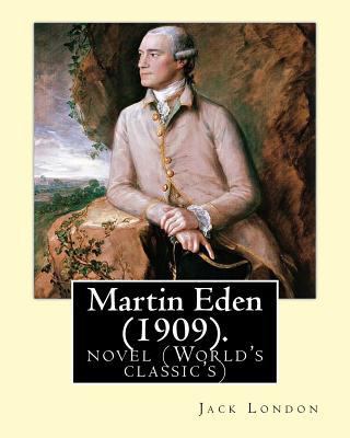 Martin Eden, is a 1909 novel By: American autho... 1539509958 Book Cover