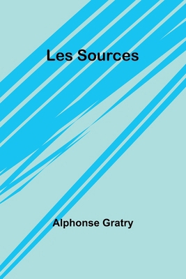 Les Sources [French] 9357933328 Book Cover