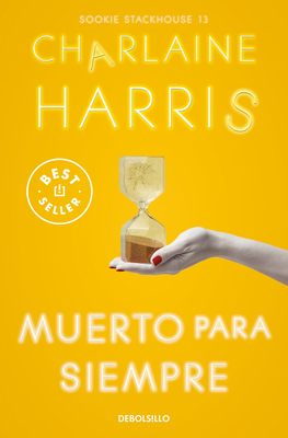 Muerto Para Siempre / Dead Ever After [Spanish] 8466371168 Book Cover