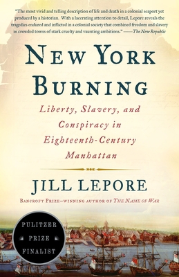 New York Burning: Liberty, Slavery, and Conspir... 1400032261 Book Cover