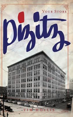 Pizitz: Your Store 1540204847 Book Cover