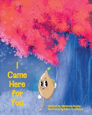 I Came Here for You 1662944470 Book Cover