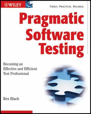 Pragmatic Software Testing: Becoming an Effecti... 0470127902 Book Cover