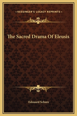 The Sacred Drama Of Eleusis 1169196802 Book Cover