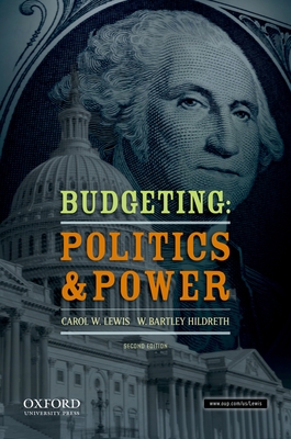 Budgeting: Politics and Power 0199859213 Book Cover