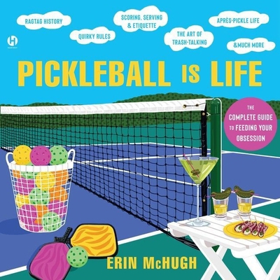 Pickleball Is Life: The Complete Guide to Feedi... B0B13Q1VWV Book Cover