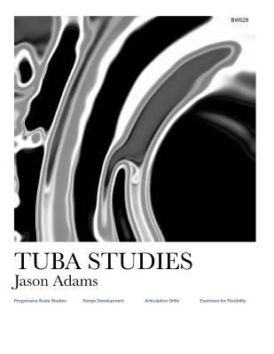 Tuba Studies 1495498212 Book Cover