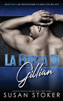 La forza di Gillian [Italian] 1644993198 Book Cover