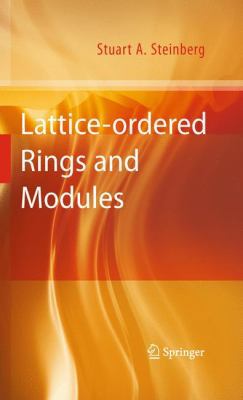 Lattice-Ordered Rings and Modules 1441917209 Book Cover