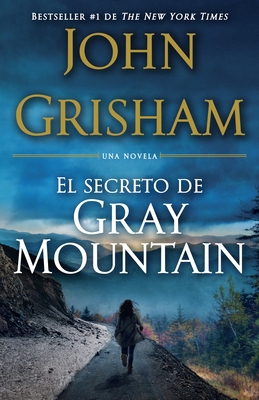 El Secreto de Gray Mountain / Gray Mountain: (S... [Spanish] 1101910763 Book Cover